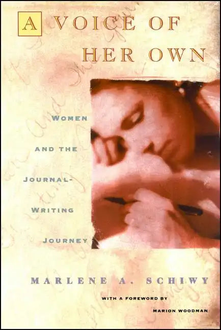 Voice of Her Own: Women and the Journal Writing Journey - Paperback