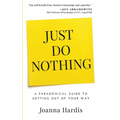 Just Do Nothing - Paperback