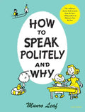 How to Speak Politely and Why - Hardcover
