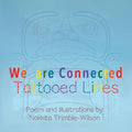 We Are Connected: Tattooed Lines - Paperback
