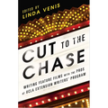 Cut to the Chase: Writing Feature Films with the Pros at UCLA Extension Writers' Program - Paperback