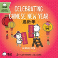 Celebrating Chinese New Year - Traditional: A Bilingual Book in English and Mandarin with Traditional Characters, Zhuyin, and Pinyin - Board Book