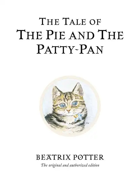 The Tale of the Pie and the Patty-Pan - Hardcover