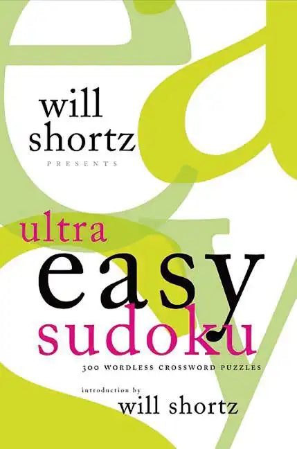 Will Shortz Presents Ultra Easy Sudoku - Paperback
