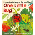 One Little Bug: Exploring Nature for Curious Kids - Board Book