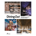 Dining Out: The New Restaurant Interior Design - Paperback