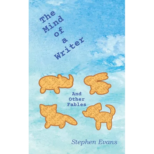 The Mind of a Writer and other Fables - Paperback