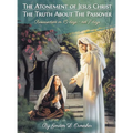 The Atonement of Jesus Christ: The Truth about the Passover - Hardcover