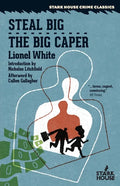 Steal Big / The Big Caper - Paperback
