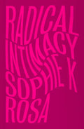 Radical Intimacy - Paperback