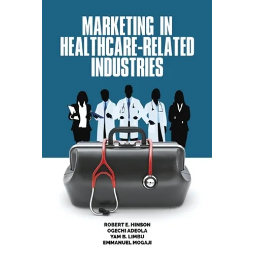Marketing in Healthcare-Related Industries - Paperback