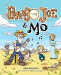Banjo Joe and Mo - Hardcover