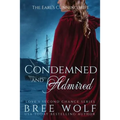 Condemned & Admired: The Earl's Cunning Wife - Paperback