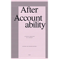 After Accountability: A Critical Genealogy of a Concept (Revised and Updated Edition) - Paperback