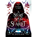 A Story Spun in Scarlet - Hardcover