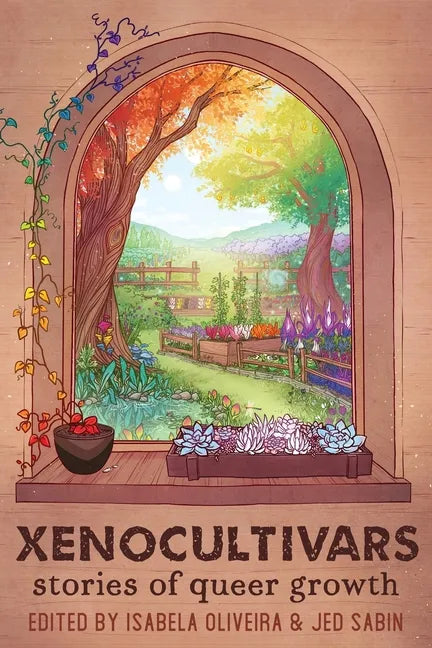 Xenocultivars: Stories of Queer Growth - Paperback