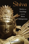 Shiva: Stories and Teachings from the Shiva Mahapurana - Paperback