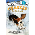 Charlie the Ranch Dog: Charlie's Snow Day - Hardcover