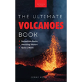 Volcanoes The Ultimate Volcanoes Book for Kids: Amazing Volcano Facts, Photos, and Quizzes for Kids - Hardcover