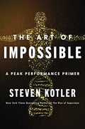 The Art of Impossible: A Peak Performance Primer - Hardcover