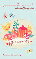 Afternoon Tea: Quiet Moments with God - Paperback