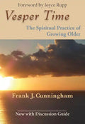 Vesper Time: The Spiritual Practice of Growing Older - Paperback