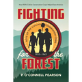 Fighting for the Forest: How Fdr's Civilian Conservation Corps Helped Save America - Paperback