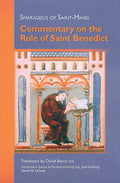 Commentary on the Rule of Saint Benedict: Volume 212 - Paperback