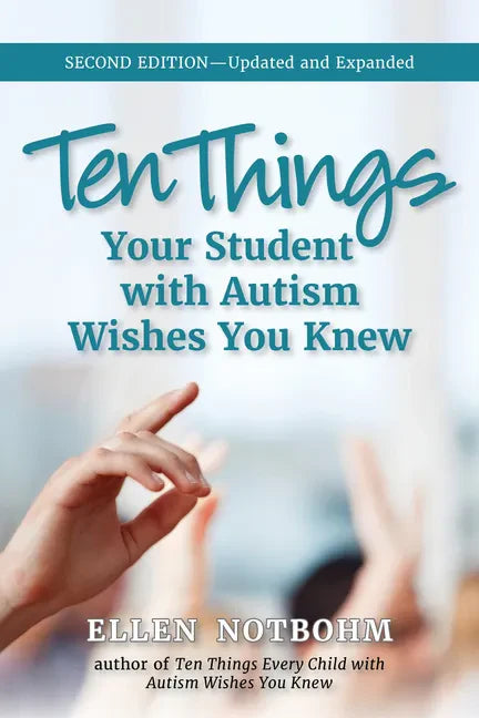 Ten Things Your Student with Autism Wishes You Knew - Paperback