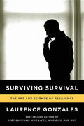 Surviving Survival: The Art and Science of Resilience - Paperback