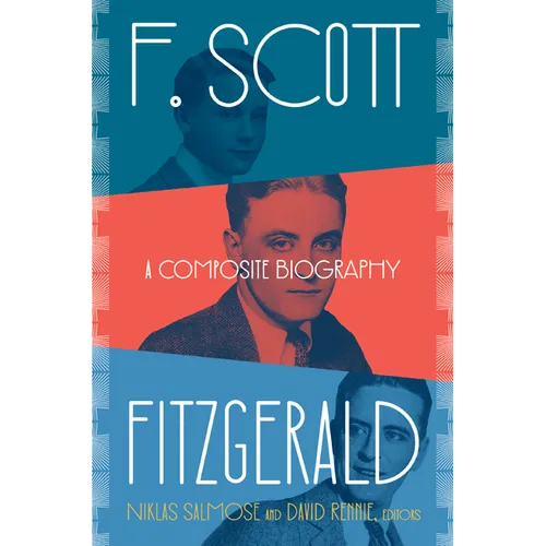 F. Scott Fitzgerald: A Composite Biography - Hardcover