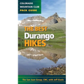 The Best Durango and Silverton Hikes: Colorado Mountain Club Pack Guide - Paperback