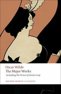 Oscar Wilde: The Major Works - Paperback