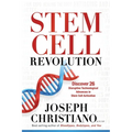 Stem Cell Revolution: Discover 26 Disruptive Technological Advances to Stem Cell Activation - Paperback