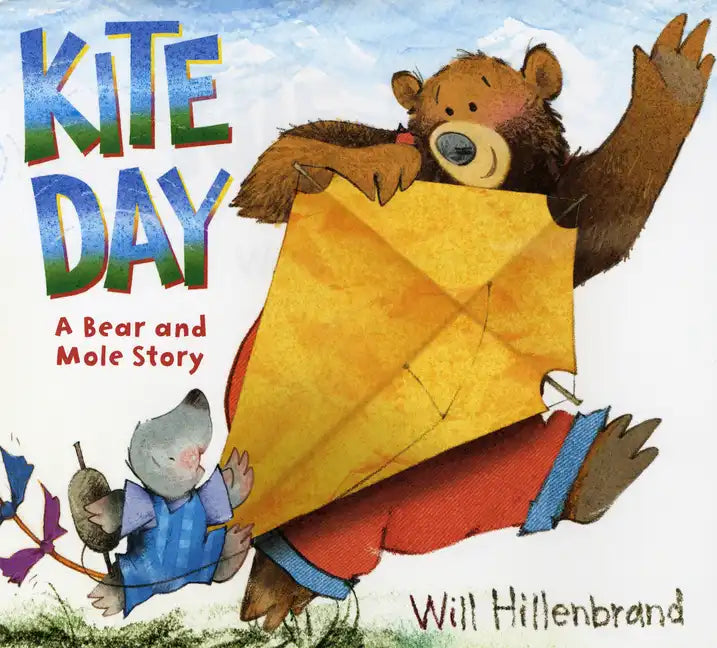 Kite Day: A Bear and Mole Story - Paperback