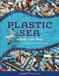 Plastic Sea: A Bird's-Eye View - Hardcover