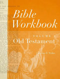 Bible Workbook Volume 1 Old Testament: Volume 1 - Paperback