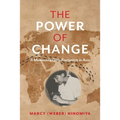 The Power of Change: A Mennonite Girl's Footprints in Asia - Paperback