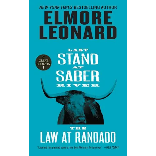 Last Stand at Saber River and the Law at Randado: Two Classic Westerns - Paperback