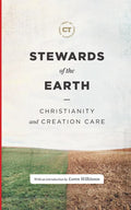 Stewards of the Earth: Christianity and Creation Care - Hardcover