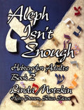 Aleph Isn't Enough: Hebrew for Adults Book 2 - Paperback