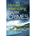Dark Crimes: a British crime mystery full of twists - Paperback
