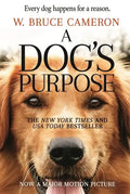 A Dog's Purpose: A Novel for Humans - Paperback