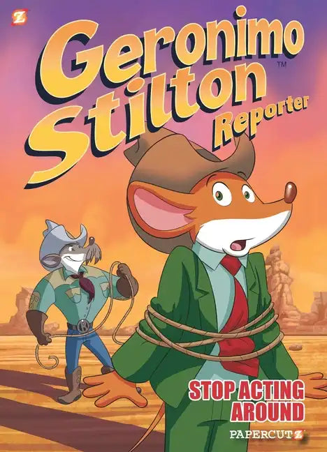 Geronimo Stilton Reporter: Stop Acting Around - Hardcover