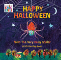 Happy Halloween from the Very Busy Spider: A Lift-The-Flap Book - Board Book