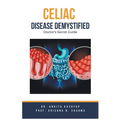 Celiac Disease Demystified: Doctor's Secret Guide - Paperback