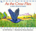 As the Crow Flies: A First Book of Maps - Paperback
