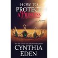 How To Protect A Princess - Paperback