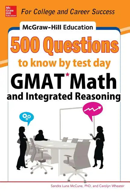 McGraw-Hill Education 500 GMAT Math and Integrated Reasoning Questions to Know by Test Day - Paperback