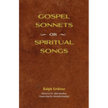 Gospel Sonnets: Or Spiritual Songs in Six Parts - Paperback